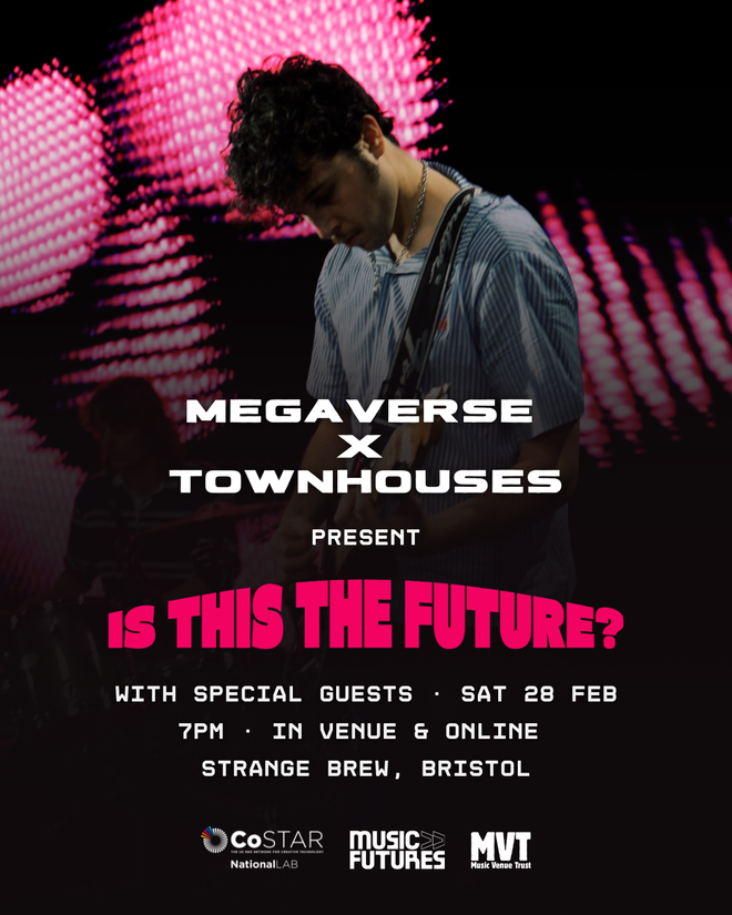 Event poster for Megaverse and Townhouses event with text detailing time, location and artists involved with sponsor logos on the bottom