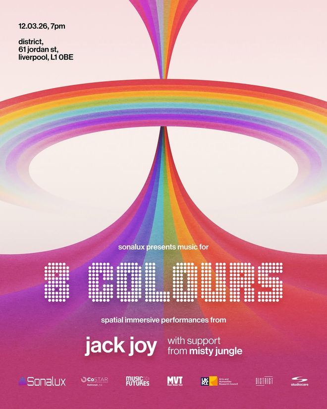 A bright event poster with a pink gradient background and a large rainbow tunnel. Text includes the date/time (12.03.26, 7pm), venue (district, 61 Jordan St, Liverpool L1 0BE), and title “8 COLORS” in dotted letters. It also lists performers: jack joy with support from misty jungle, presented by Sonalux, with partner logos at the bottom.